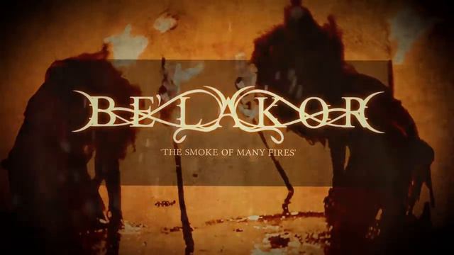 BE'LAKOR - The Smoke Of Many Fires (Official Lyric Video) _ Napalm Records