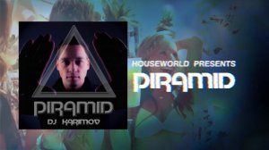DJ Karimov - PIRAMID (Original Mix)