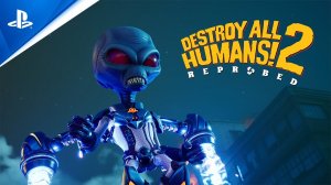Destroy All Humans_ 2 - Reprobed_ Single Player - Release Trailer _ PS4 Games 4К