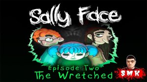 САЛЛИ-КРОМСАЛЛИ В ПОИСКАХ ПРИЗРАКОВ!ИГРА SALLY FACE ЭПИЗОД 2