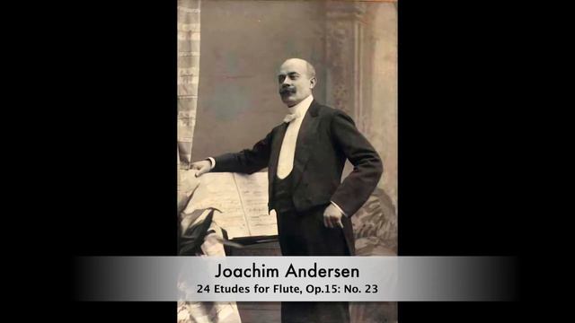Joachim Andersen: 24 Etudes For Flute, Op. 15 - No. 23 смотреть онлайн