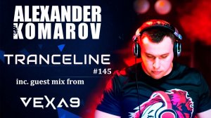 Alexander Komarov - TranceLine#145