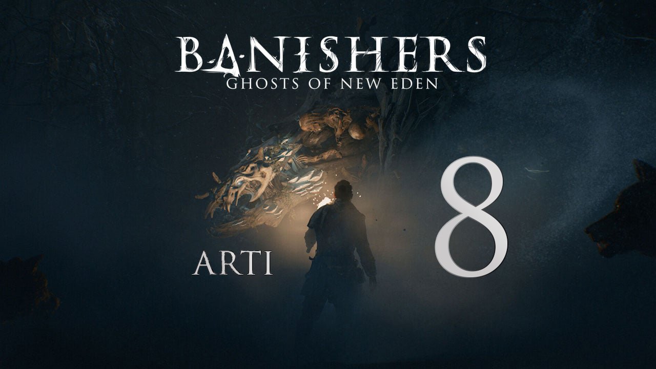 Banishers: Ghosts of New Eden - часть 8 - Второй отряд