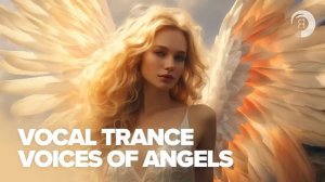 VOCAL TRANCE - VOICES OF ANGELS [FULL ALBUM]