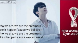 Jungkook- Dreamers Lyrics (  FIFA World Cup Qatar 2022 official Soundtrack)