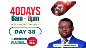 40 DAYS PRAYER VIGIL || DAY 38 || MONDAY 8 - NOV - 2021