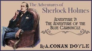 Adventure of the Blue Carbuncle | The Adventures of Sherlock Holmes | Sherlock Holmes | Audiobook