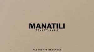 Kxle - Manatili (ft. Lucio) (Audio)