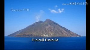 Funiculi Funicula - Beautiful Neapolitan Song (Original Neapolitan Lyrics & English Translation)