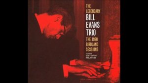 Bill Evans - The Birdland Sessions (1960 Album)