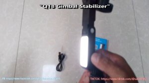 Q18 Gimbal Stabilizer Unboxing #unboxing #unboxingvideo