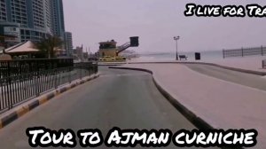 Ajman Corniche | Beautiful Places in UAE | Ajman Beach | I Live for Travel