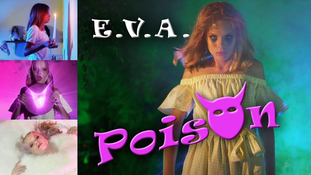 E.V.A. - Poison (Отрава)