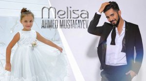 Ahmed Mustafayev — Melisa