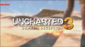 UNCHARTED 3 (part 1)