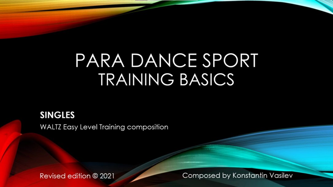 Para Dance Sport Basics 
Waltz easy level for wheelchairs