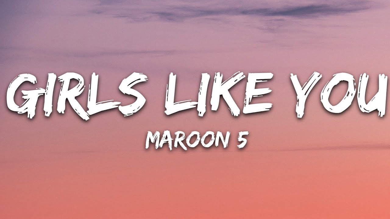 Maroon 5 - Girls Like You (Lyrics / Песня с текстом / Караоке) ft. Cardi B.