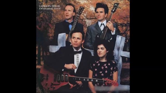 Gibson Bros. - Lone Wild Bird смотреть онлайн