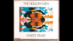 Hollow Men - White Train