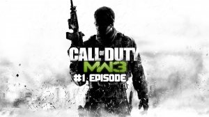 Call of Duty: Modern Warfare 3 |#1 Episode |Черный вторник #CODMW3 #COD #CallofDuty #RetroSlon #MW3