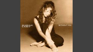 Mariah Carey – Without You (1993)