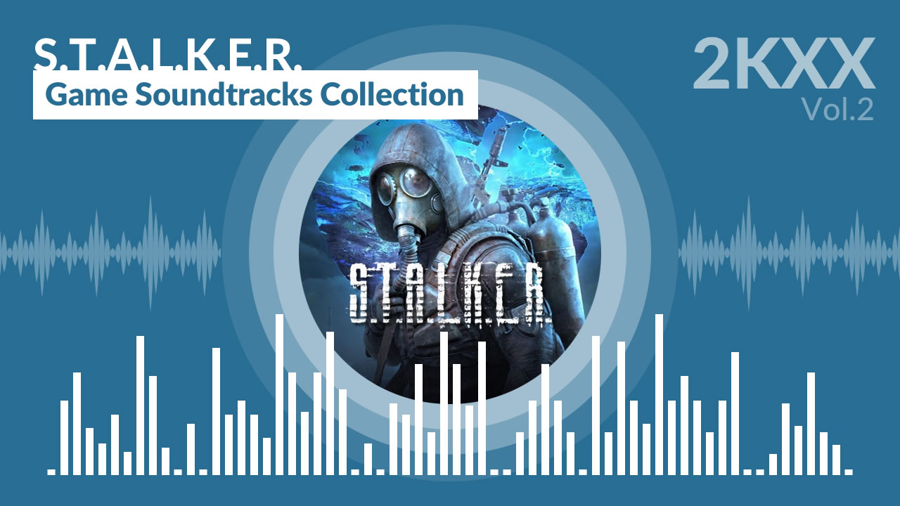 S.T.A.L.K.E.R. - Soundtracks Collection - Vol.2