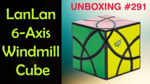 Unboxing №291 LanLan Windmill Cube. Обзор