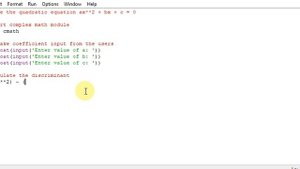 Solve the quadratic equation ax2 + bx + c = 0 in python