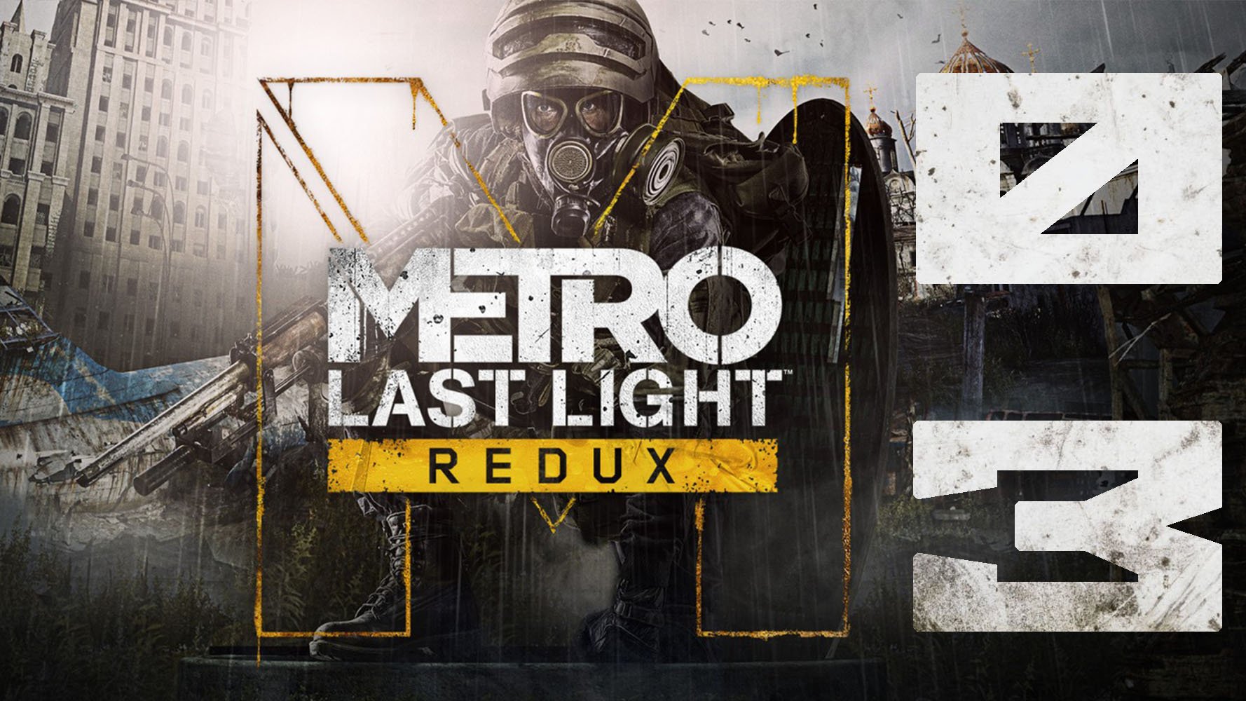 Metro. Last Light Redux. Серия 03 (Факел, Отголоски, Большой)