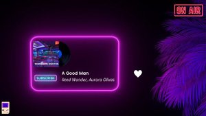 Reed Wonder, Aurora Olivas - A Good Man