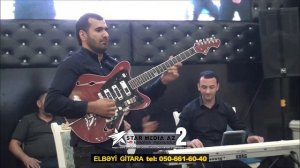 yeni Gitara da SUPER Yanıq Kərəmi gitara Elbəyi Qədimov / super yaniq keremi mp3 toy da oynamali