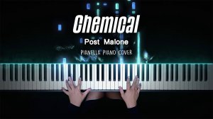 Post Malone - Chemical - Piano Cover by Pianella Piano