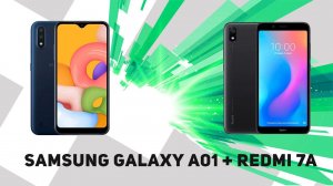 ► Samsung Galaxy A01 + Redmi 7A ¹⁰¹