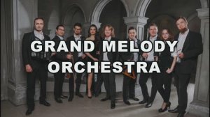 Promo video - Grand Melody Orchestra - small version (09/2024)