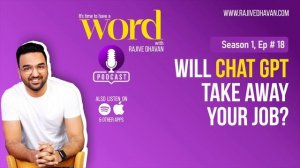 Will ChatGPT take away your job? | Podcast | Word with Rajive Dhavan