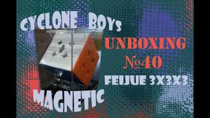Unboxing №40 Cyclone Boys FeiJue 3x3x3 Magnetic. Обзор