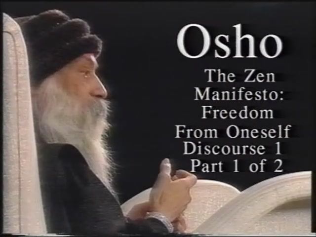 Osho, The Zen Manifesto: Freedom from Oneself. Discourse 1.1