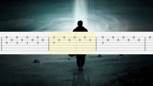 Hans Zimmer - OST Interstellar Guitar Tabs, Guitar Tutorial, Guitar Lesson