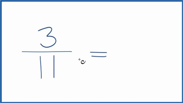 How to Simplify the Fraction 3/11 смотреть онлайн