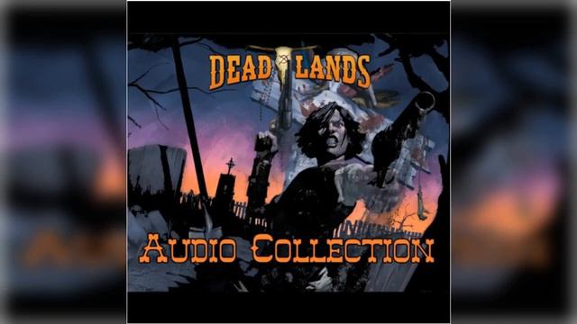 Blizzard | Deadlands Audio Collection смотреть онлайн