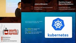 Dumitra Dragos, Marius Barbulescu - Kubernetes security