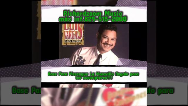 Base de Merengue Bachatero "La Maravilla" Luis Vargas by Richardzoom para practicar!!! смотреть онлайн