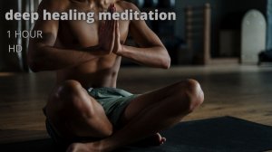 Медитация |Глубокое исцеление медитация | 1час
