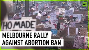 Massive rally for women’s reproductive rights held in Melbourne