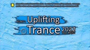 KUNO´s Uplifting Trance Hour 425/1 [MIX November 2022] 🎵