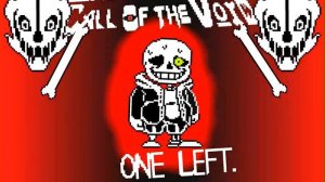 undertale call of the void:ONE LEFT. (cover)