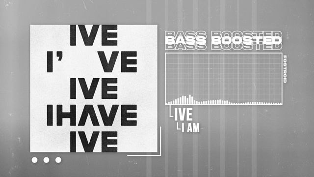 IVE (아이브) - I AM [BASS BOOSTED] смотреть онлайн