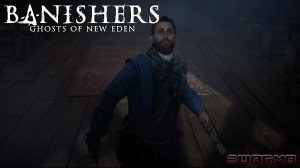 Banishers: Ghosts of New Eden ➪ # 3) На краю земли
