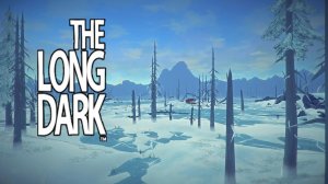 THE LONG DARK ИССЛЕДУЕМ НОВУЮ ЛОКАЦИЮ #8