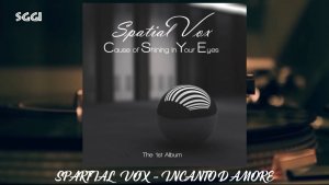 Spartial Vox-Incanto d amore